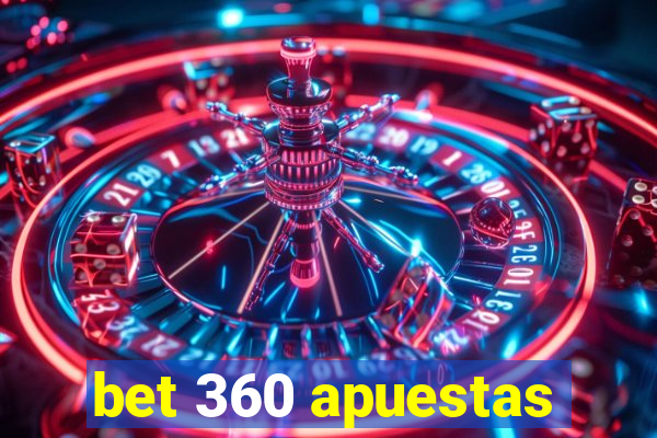 bet 360 apuestas